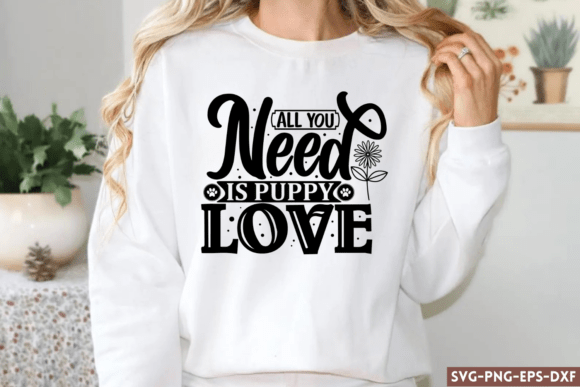 All You Need is Puppy Love SVG