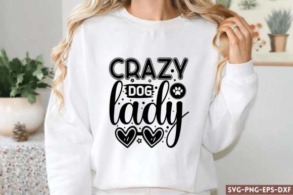 Crazy Dog Lady SVG, Dog SVG