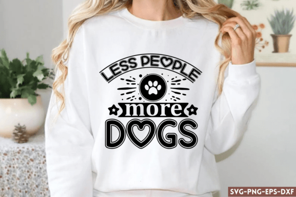 Less People More Dogs SVG, Dog SVG