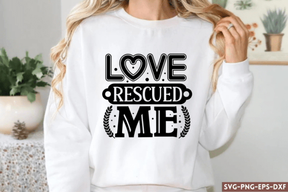 Love Rescued Me SVG, Dog SVG