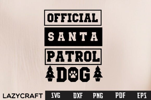OFFICIAL SANTA PATROL DOG Svg Design